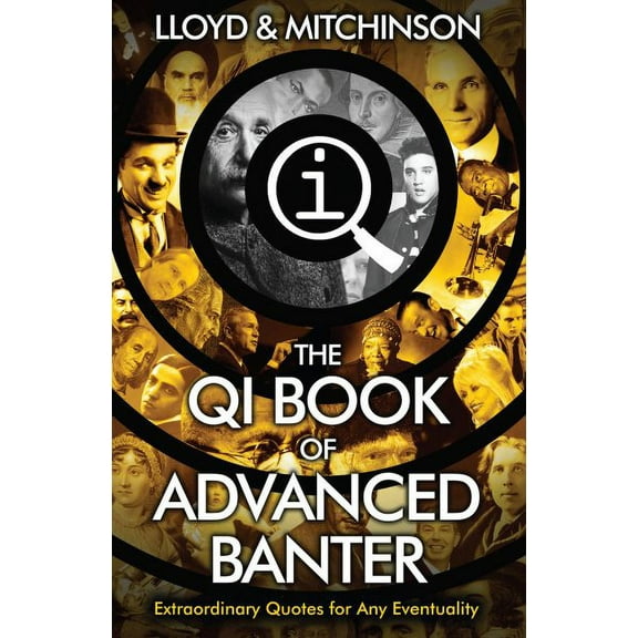 QI: Advanced Banter John Mitchinson,John Lloyd (Paperback)