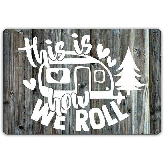 Funny This is How We Roll Camper Decor Metal Tin Sign Wall Farmhouse Rustic Camping Signs for Home Garage Men Cave Decor Camper Gifts (Wooden Style)