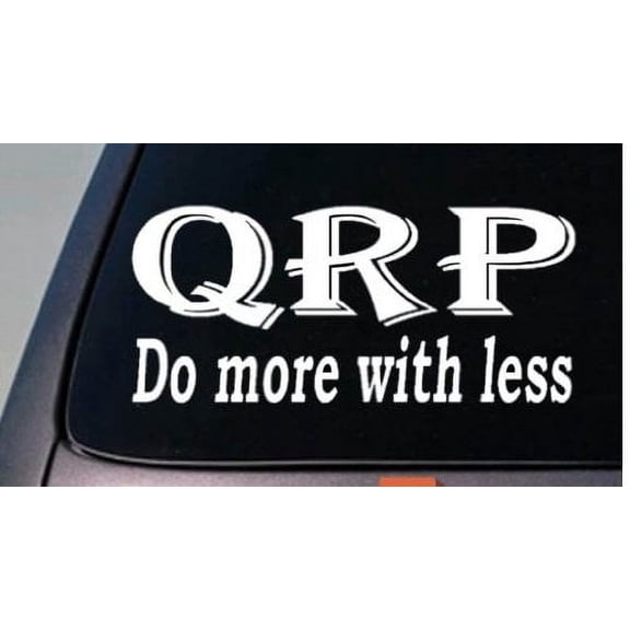 QRP HAM RADIO DO MORE WITH LESS STICKER MORSE CODE KEY FREQUENCY AMATEUR RADIO 6" *C639*