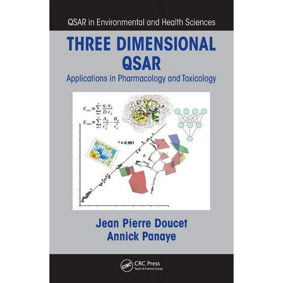 QSAR in Environmental and Health Science Three Dimensional QSAR: Applications in Pharmacology and Toxicology, (Hardcover)