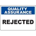 QUALITY ASSURANCE Rejected Sign Safety Signs Health Hazard Signs 8x12