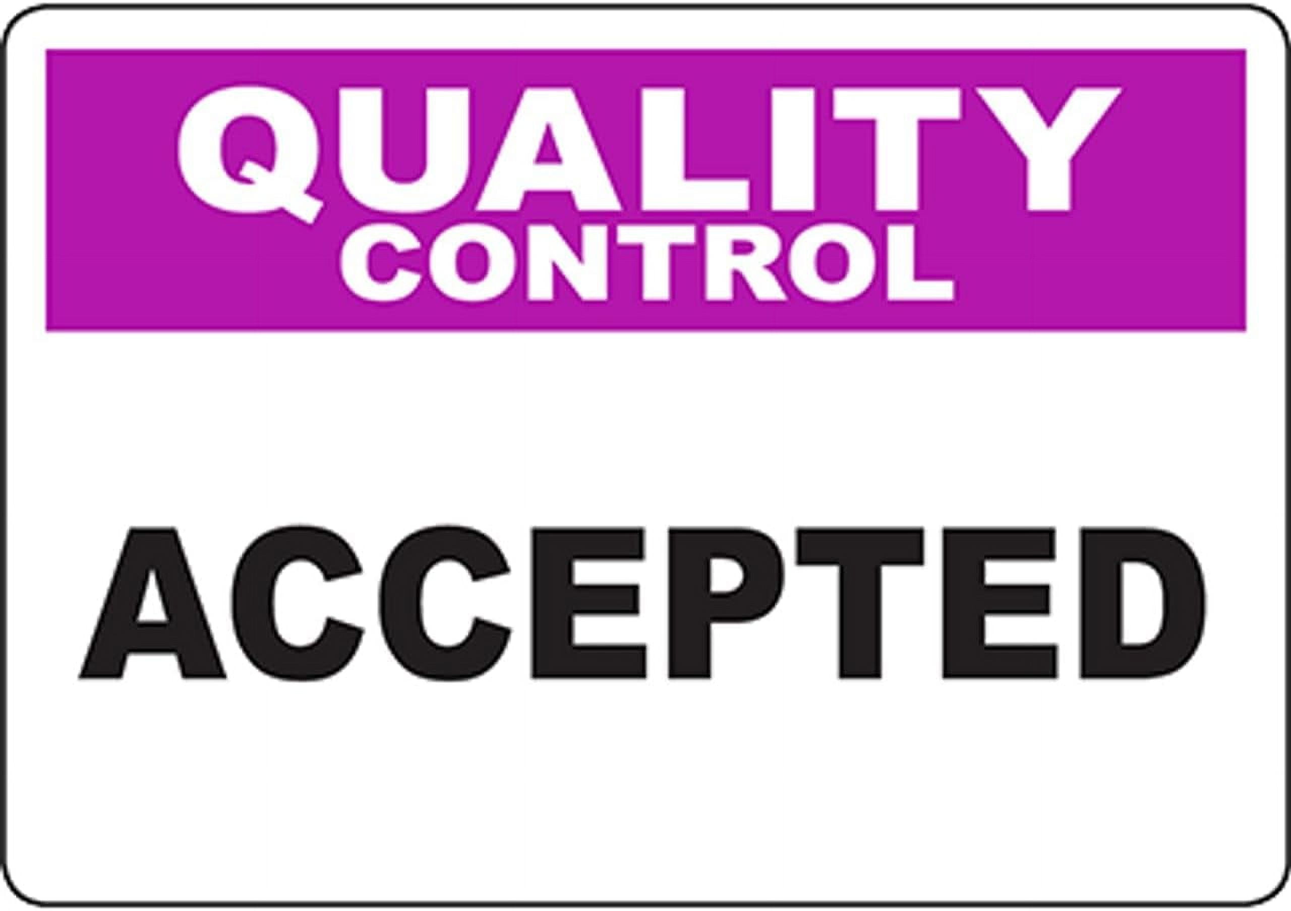 QUALITY CONTROL Accepted Sign Safety Signs Health Hazard Signs 8x12
