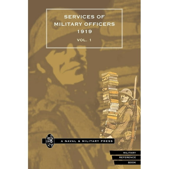 QUARTERLY ARMY LIST FOR THE QUARTER ENDING 31st DECEMBER 1919. PART II. WAR SERVICES OF OFFICERS OF THE ARMY Volume 1 (Paperback)