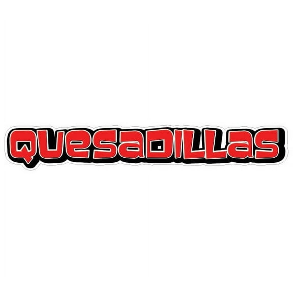 QUESADILLAS Concession Decal mexican quesadilla sign