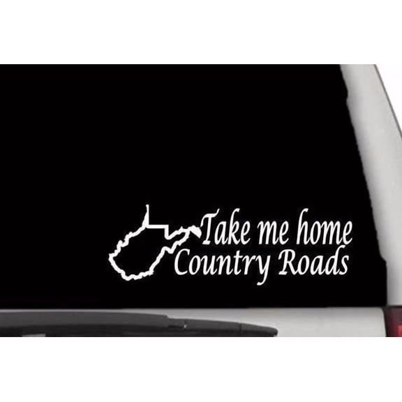 QUEST- Cw4001 Take Me Home Country Roads Sticker Decal Free Shipping West Virginia Wv