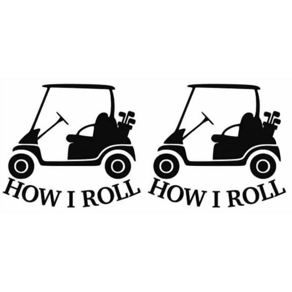 QUEST- How I Roll - Golf Cart Golfing Two Black Vinyl Decal Car Windows Laptop Tablet
