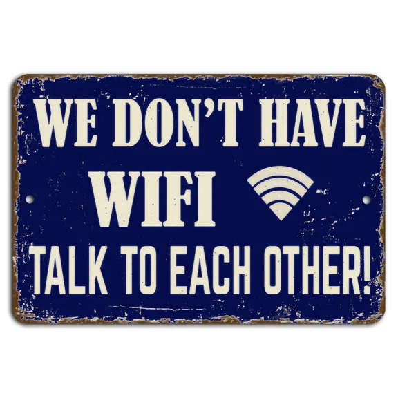 QUEST- We DonT Have Wifi Talk To Each Other Rustic Blue Sign For Home Decor