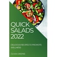thumbnail image 1 of Quick Salads 2022: Delicious Recipes to Promote Wellness, (Paperback), 1 of 1