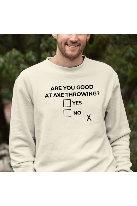 Axe Throwing Shirt, Are You Good At Axe Throwing Shirt, Axe Throwing Gifts, Axe Throwing Party Tee, Husband Gift Or Wife Shirt, Gift For Him Unisex S-5XL Hot Trending Shirt