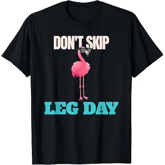 QUNHSHIRT Don't Skip Leg Day Pink Flamingo Legs Funny Bodybuilding T-Shirt Unisex S-5XL Hot Trending Shirt, Vintage Birthday Gift