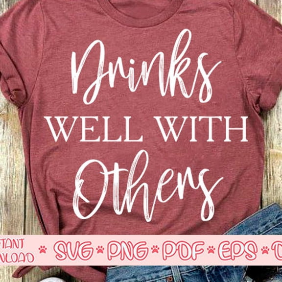 QUNHSHIRT Drinks well with others Shirt, Drinks well with others Shirt, Bachelorette Shirt, Funny wine Shirt, Wine quote Shirt for cricut Unisex S-5XL Hot Trending Shirt, Vintage Birthday Gift