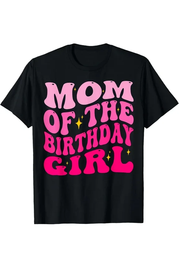 Mom Of The Birthday Girl Party Girls Groovy Retro For Mommy T-Shirt Unisex S-5XL Hot Trending Shirt, Vintage Birthday Gift