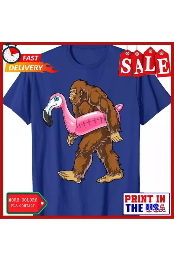 Pool Party Bigfoot Flamingo Sasquatch Pink Float Gift T-Shirt Unisex S-5XL Hot Trending Shirt, Vintage Birthday Gift