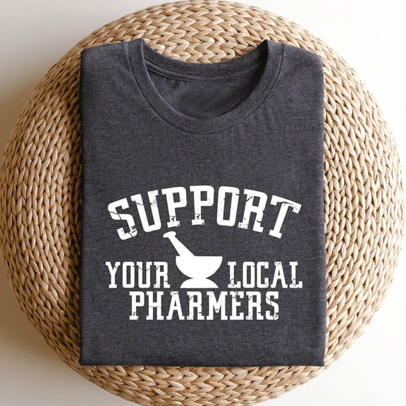 QUNHSHIRT Support Your Local Pharmers Shirt, Pharmer T-Shirt, Pharmacy Technician Shirt, Future Pharmacist Shirt, Gift For Pharmer, Pharmacology Shirt Unisex S-5XL Hot Trending Shirt