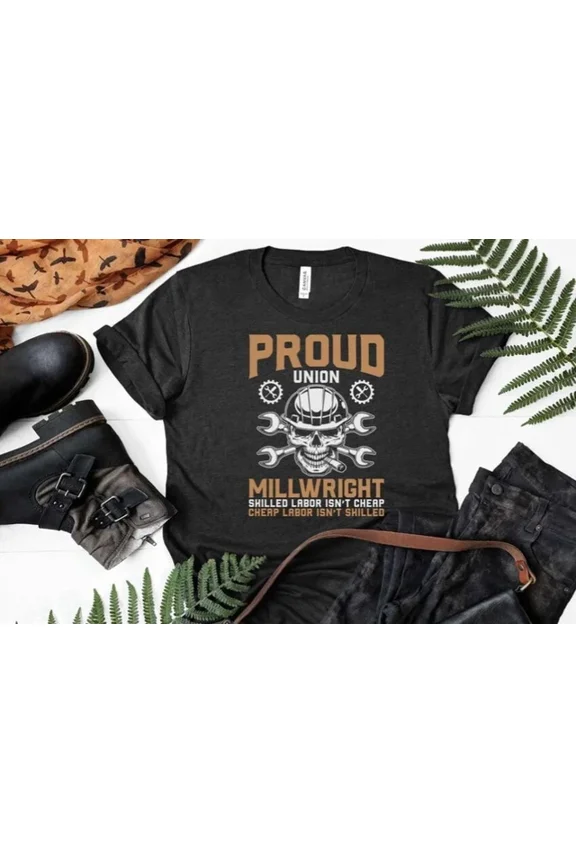 Union Millwright Proud Union American Worker T-Shirt Unisex S-5XL Hot Trending Shirt, Vintage Birthday Gift