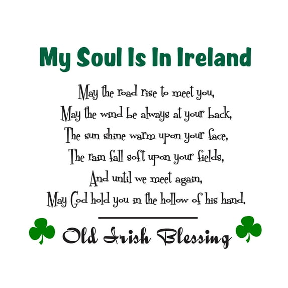 QUOTES - My Soul Is In Ireland Old Irish Blessing Lettering Art Inspirational Good-Luck Wish Quotes Decoration Shamrock Leaves Design Vinyl Home Wall Decal Sticker 20" x 18"