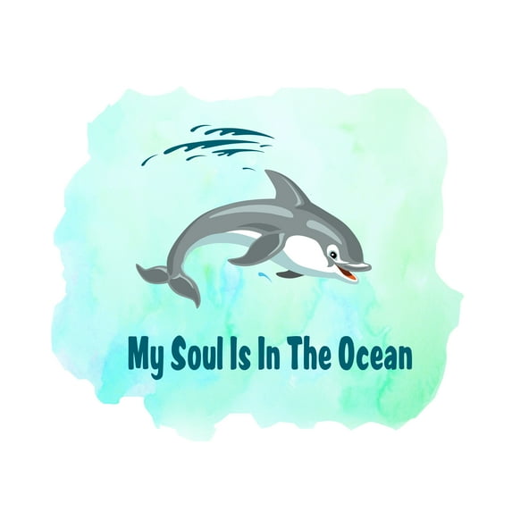 QUOTES - My Soul Is In The Ocean - Vinyl Home Bedroom Lettering Art Quotes Wall Decoration Dolphin Animal Aquatic Creature Design Adhesive Wall Decal Sticker 10" x 9"