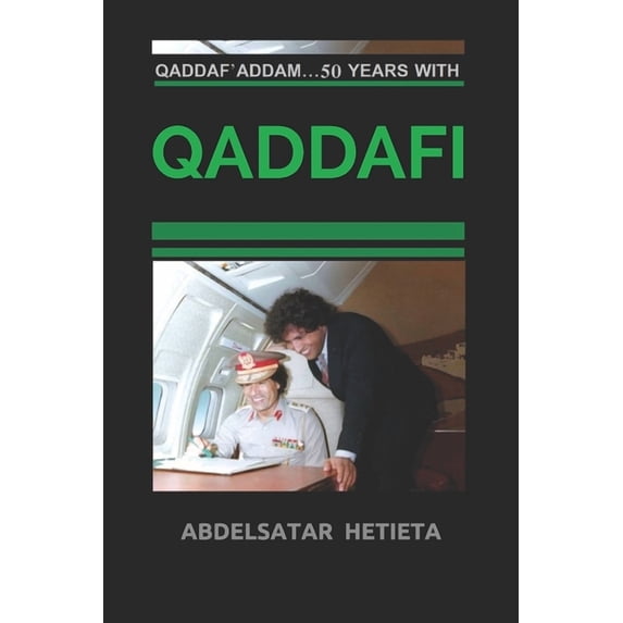 Qaddaf'addam Speaks: Fifty years with Qaddafi (Paperback)