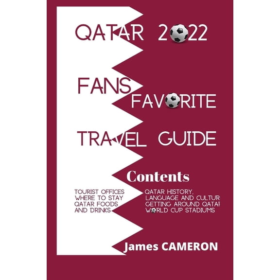 Qatar 2022 Fans Favourite Travel Guide (Paperback)