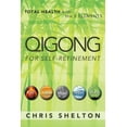 thumbnail image 1 of Qigong for Self-Refinement: Total Health with the 5 Elements (Paperback), 1 of 1