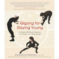 thumbnail image 1 of Qigong for Staying Young : A Simple 20-Minute Workout to Culitivate Your Vital Energy (Paperback), 1 of 1