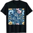 thumbnail image 1 of Qinduosi Women Floral Be Still Know Graphic Funny T Shirt Cute Tees Black, 1 of 3