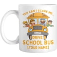 thumbnail image 1 of Personalized Coffee Mug You Cant Scare Me I Drive A School Bus, Customized Name School Bus On Road Cup, Gift For Driver, Son, Daughter, Children, Kid On Birthday, Christmas, Camping,, 1 of 7