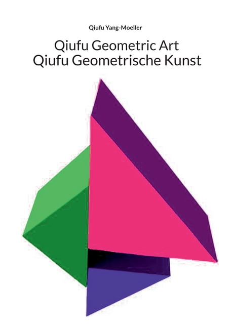 Qiufu Geometrische Kunst: Qiufu Geometric Art, (Paperback)
