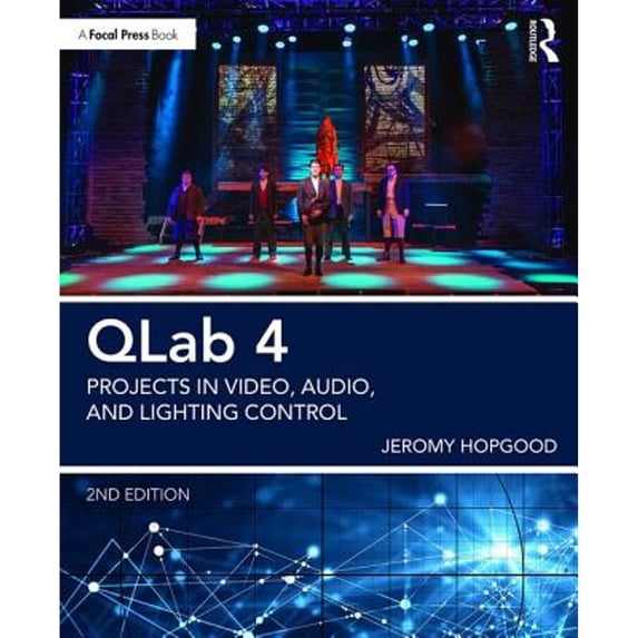 Pre-Owned Qlab 4: Projects in Video, Audio, and Lighting Control (Paperback) 1138036412 9781138036413