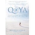 thumbnail image 1 of Qoya: Una GuÃ­a para Navegar una Vida Celebrada Desde el Cuerpo Que Es Sabia, Salvaje y Libre, (Paperback), 1 of 1