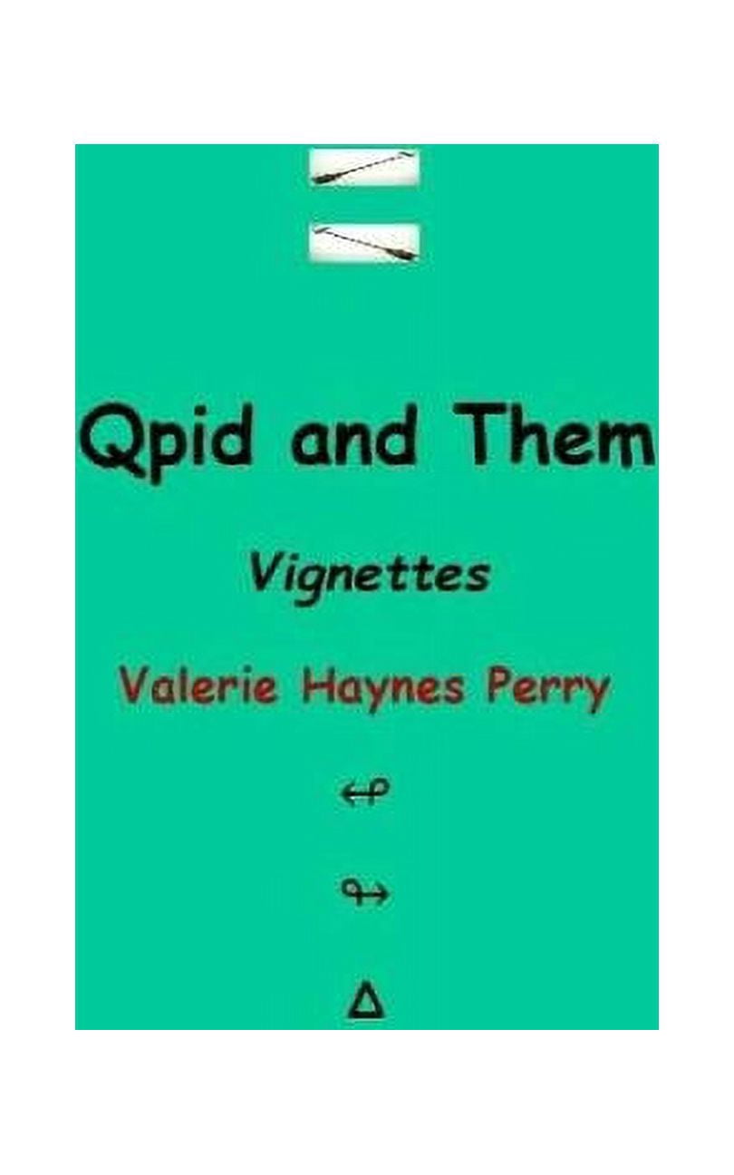 Qpid and Them: Vignettes (Paperback)