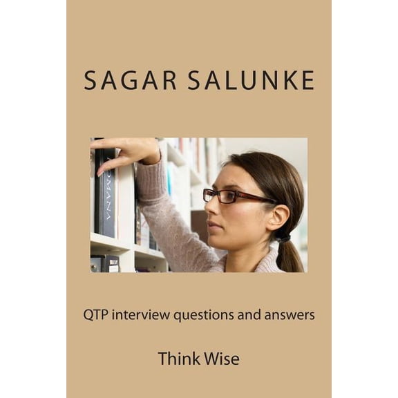 Qtp Interview Questions and Answers : Think Wise