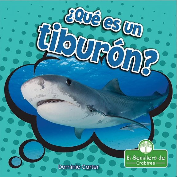 Â¿QuÃ© Es Un TiburÃ³n? (What Is a Shark?), (Paperback)