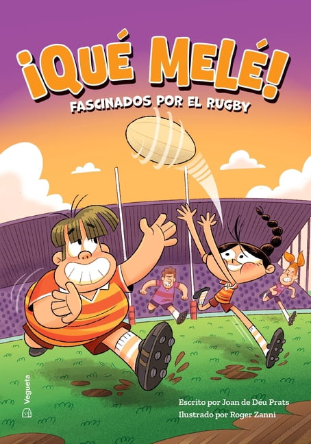 Â¡QuÃ© MelÃ©! / What a Mess!: Fascinados Por El Rugby, (Paperback)