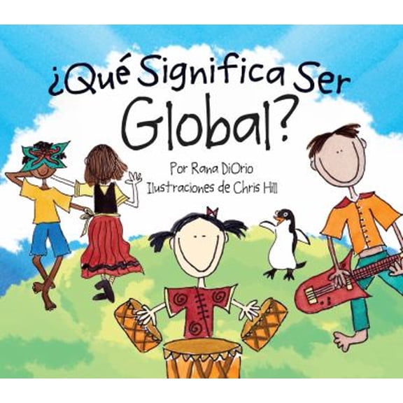 Pre-Owned Que Significa Ser Global? (Hardcover) 0984080635 9780984080632