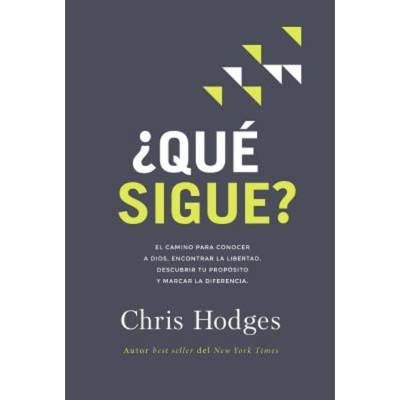 Pre-Owned ¿Qué sigue?: El camino para conocer a Dios, encontrar libertad, descubrir tu propósito y marcar la diferencia (Paperback) 140411114X 9781404111141