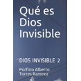 thumbnail image 1 of Qué es Dios Invisible : Dios Invisible 2 (Paperback), 1 of 1
