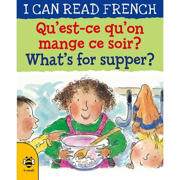 Qu'est-ce Qu'on Mange Ce Soir? / What's for Supper?