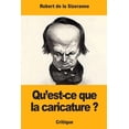 thumbnail image 1 of Qu'est-ce Que La Caricature ?, 1 of 1