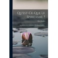 thumbnail image 1 of Qu'est-ce-que Le Spiritisme ?: Introduction À La Connaissance Du Monde Invisible..., (Paperback), 1 of 5