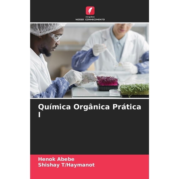 QuÃmica Orgânica Prática I, (Paperback)