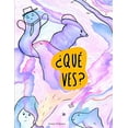 thumbnail image 1 of Â¿QuÃ© ves?, (Paperback), 1 of 1
