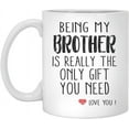 thumbnail image 1 of QuLuJing Fathers Day Mug, Being Your Bro Seems Like Gift Enough Funny Gift Mug Gifts for Sister Ceramic Coffee Mug Ceramic Coffee Mug 350ml, 1 of 1