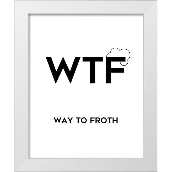 Quach, Anna 20x24 White Modern Wood Framed Museum Art Print Titled - WTF