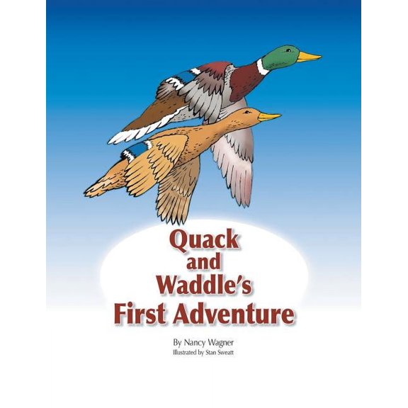 Quack and Waddle's First Adventure (Paperback)