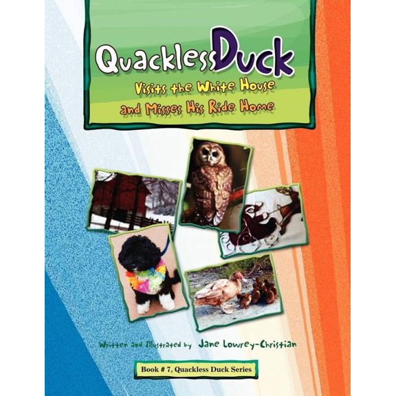 Quackless Duck Visits the White House : And Misses His Ride Home