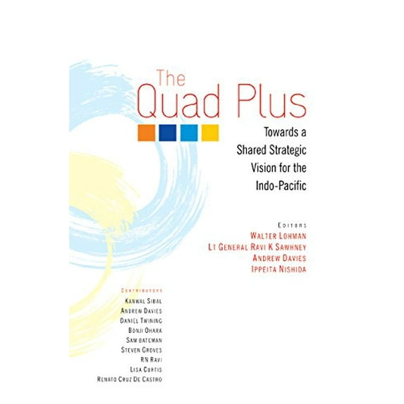 Pre-Owned Quad Plus: Towards a Shared Strategic Vision for the Indo-Pacific Paperback