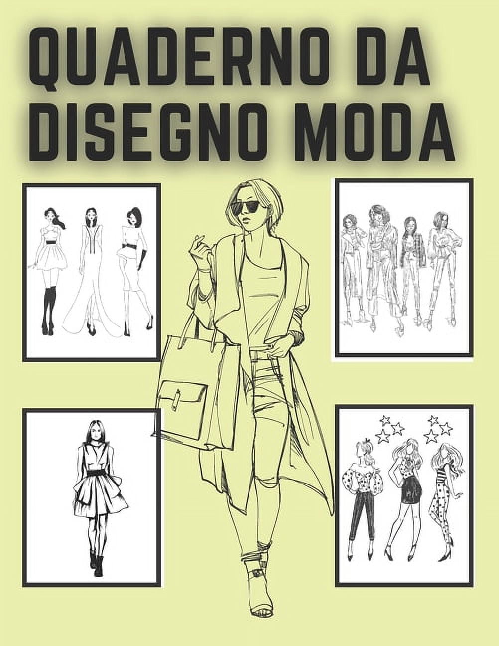 Quaderno Da Disegno Moda : Libro Da Disegno Per Stilisti E Designer Di Moda  Colorare Per Ragazze (Paperback) 