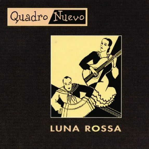 Quadro Nuevo - Luna Rossa - Music & Performance - CD