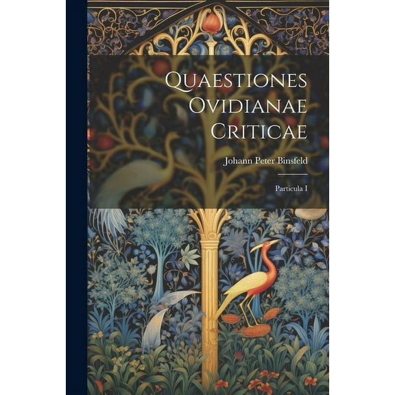 Quaestiones Ovidianae Criticae : Particula I (Paperback)